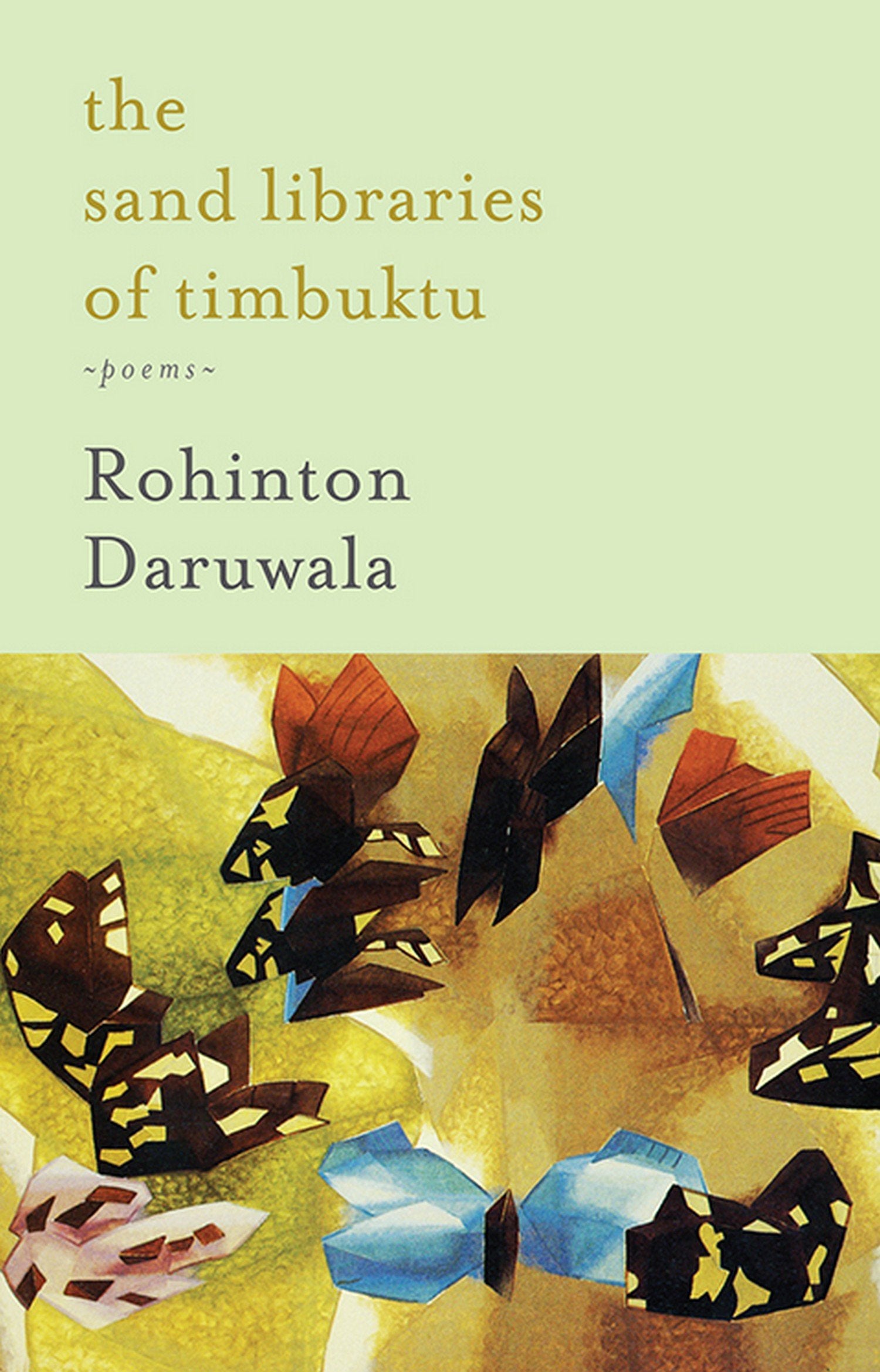 The Sand Libraries Of Timbuktu: Poems