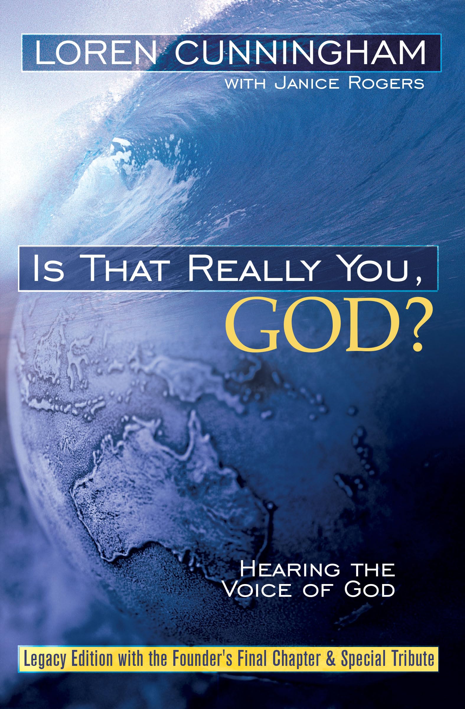 Is That Really You, God? Hearing the Voice of God  Legacy Edition