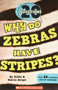 20 QUESTIONS: WHY DO ZEBRAS HAVE STRIPES?