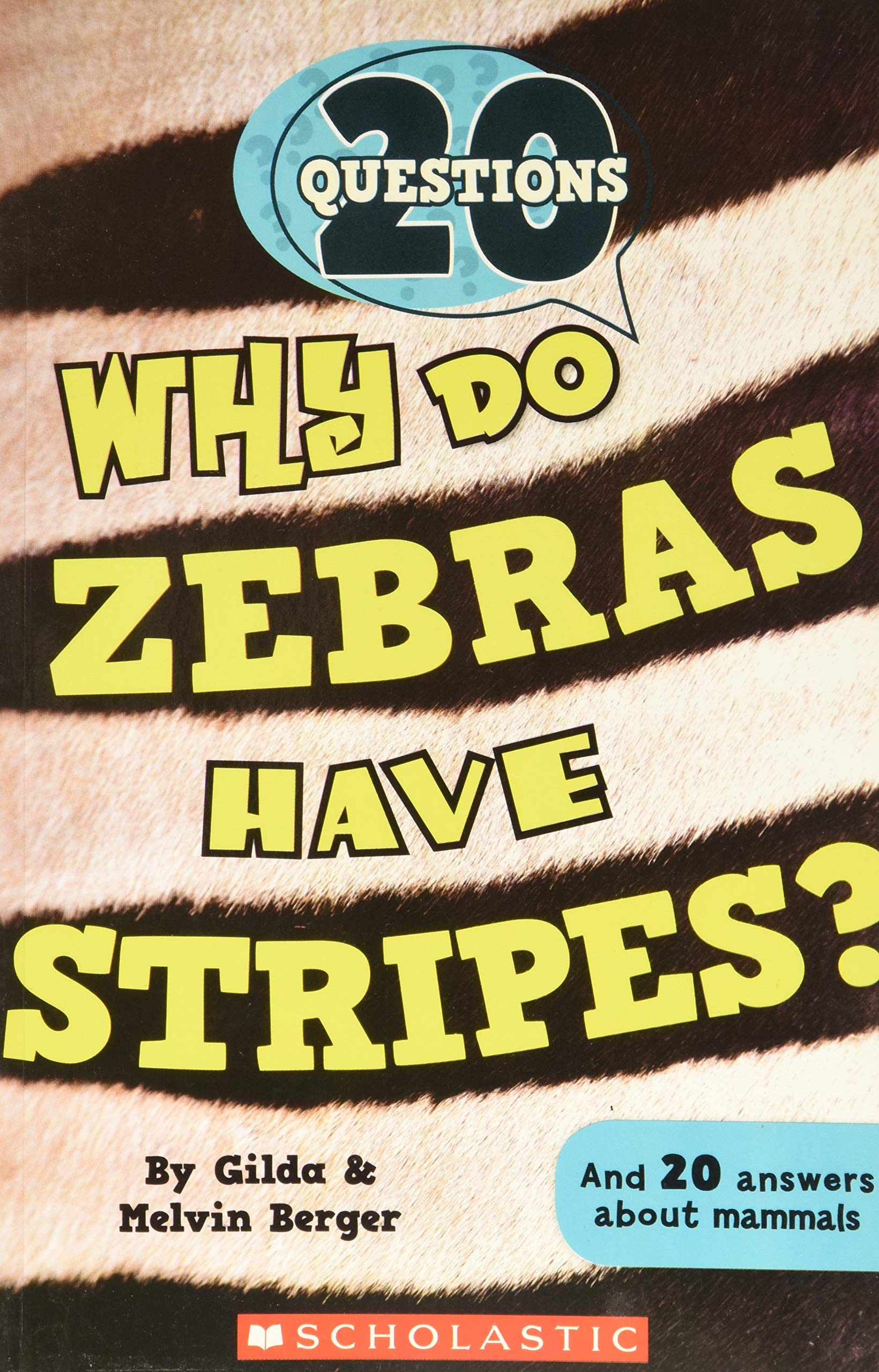 20 QUESTIONS: WHY DO ZEBRAS HAVE STRIPES?