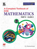 A Complete Textbook of ICSE Mathematics Part II  Class 10 | 2027 Edition | Latest CISCE Syllabus | With MCQs, AssertionReason,