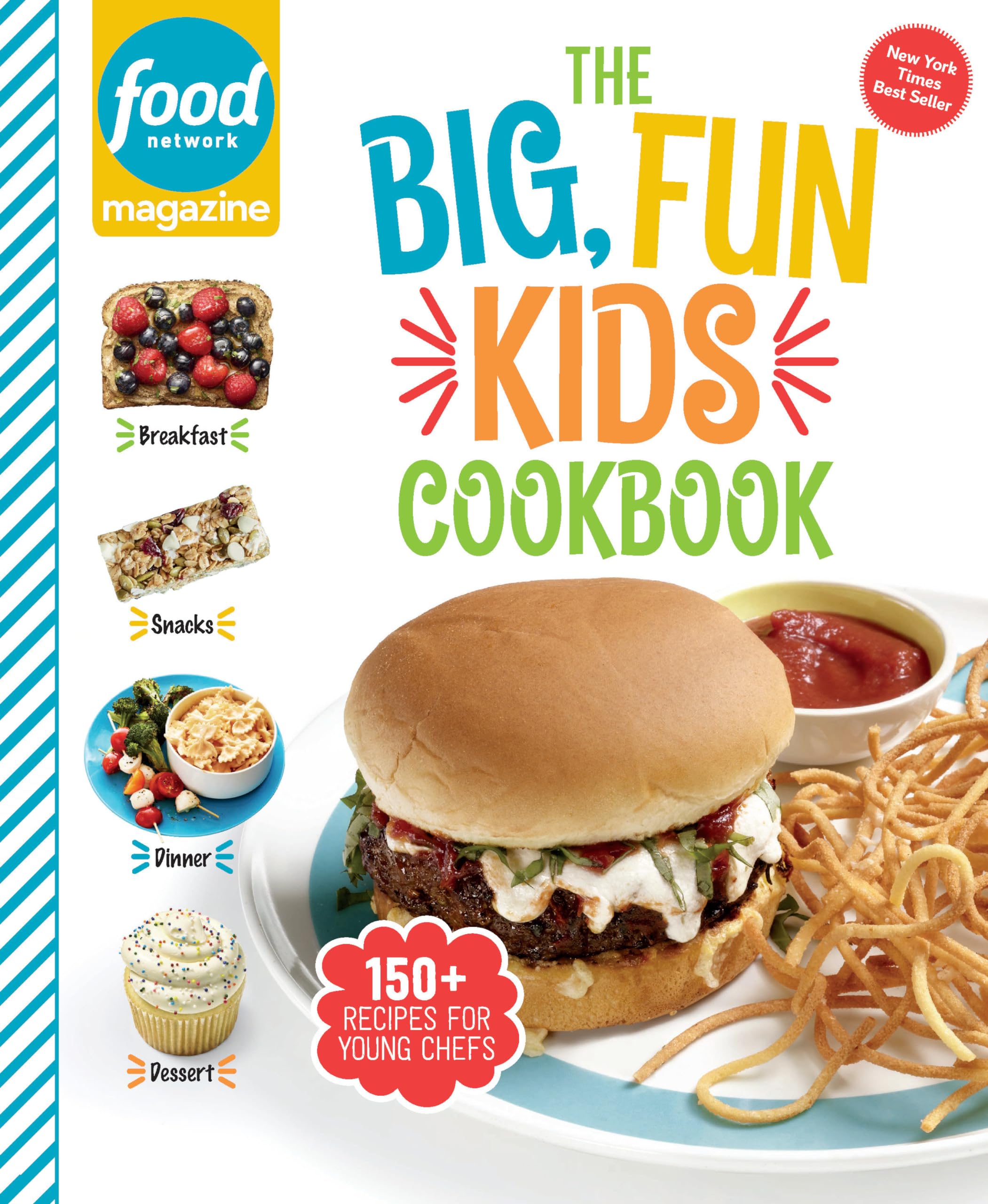 Food Network Magazine The Big, Fun Kids Cookbook: 150+ Recipes for Young Chefs (Food Network Magazines Kids Cookbooks)