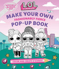 L.O.L. Surprise!: Make Your Own PopUp Book: Fashionably Fierce: (LOL Surprise Activity Book, Gifts for Girls Aged 5+, Coloring 