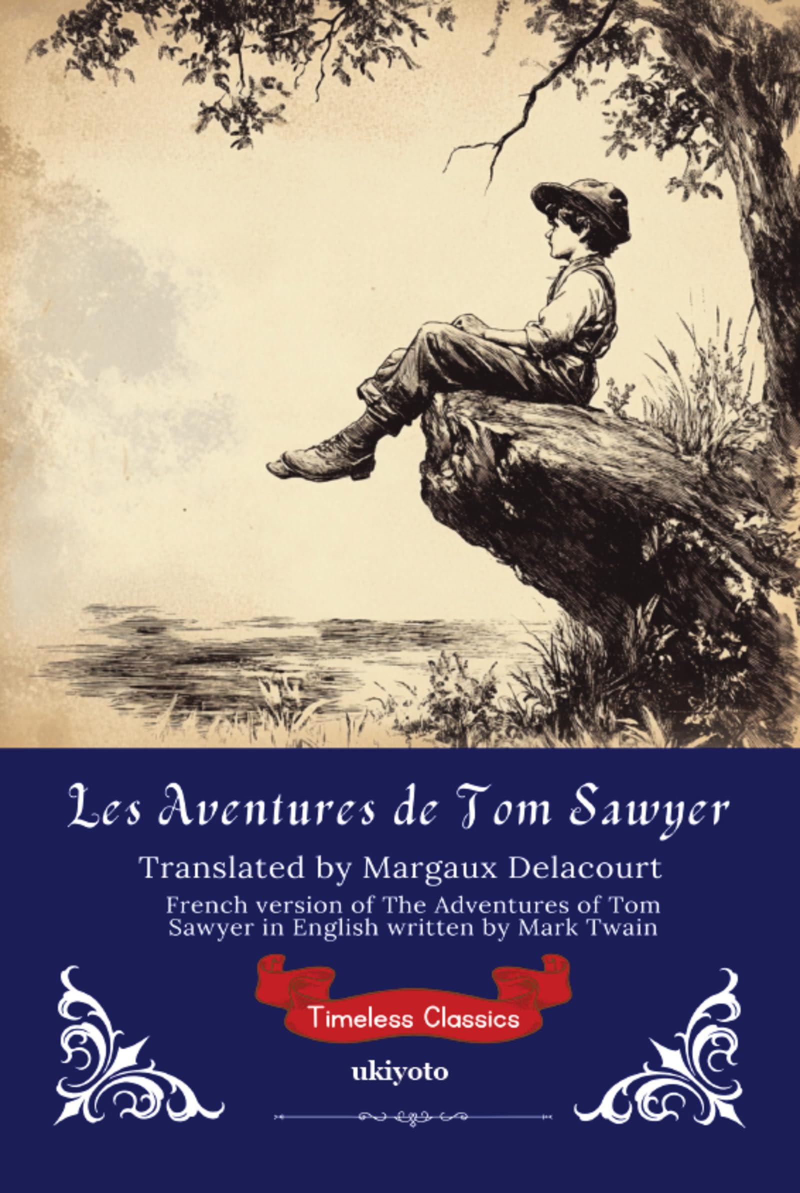 Les Aventures de Tom Sawyer French Translation of The Adventures of Tom Sawyer