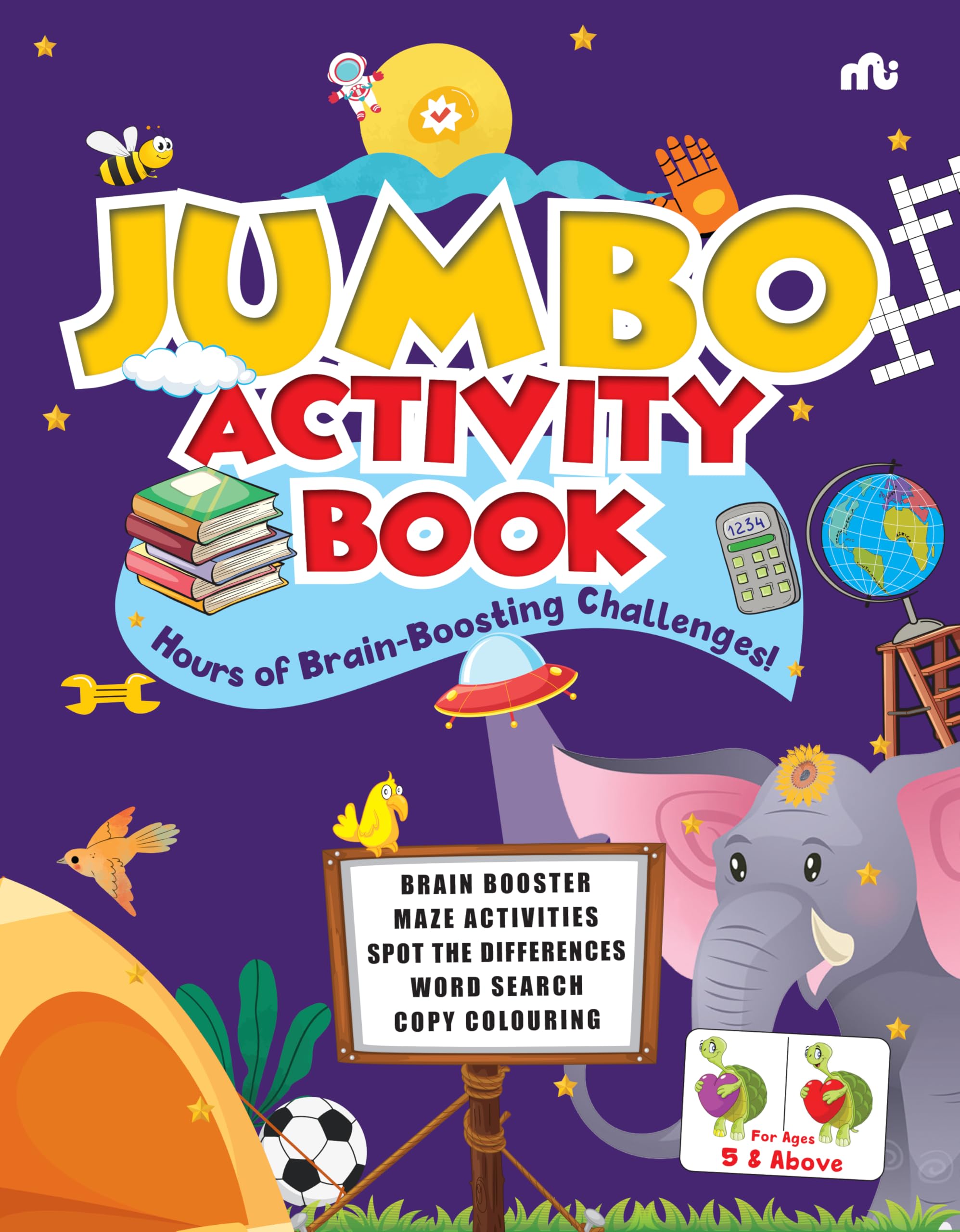 Jumbo Activity Book for Children Age 5 years & above Brain BoosterMaze ActivitiesSpot the Differences Word SearchCopy Colouring