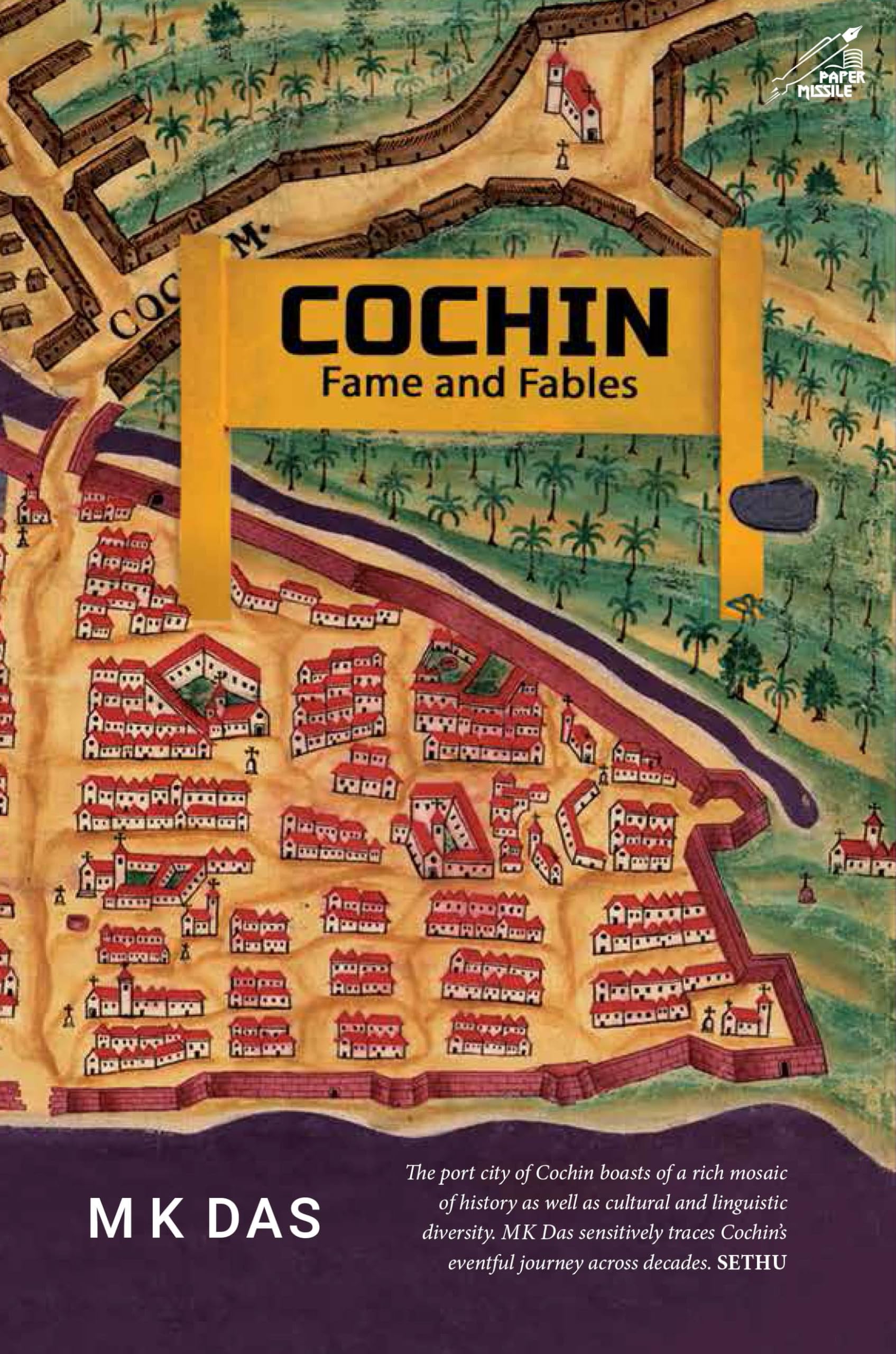 Cochin: Fame And Fables