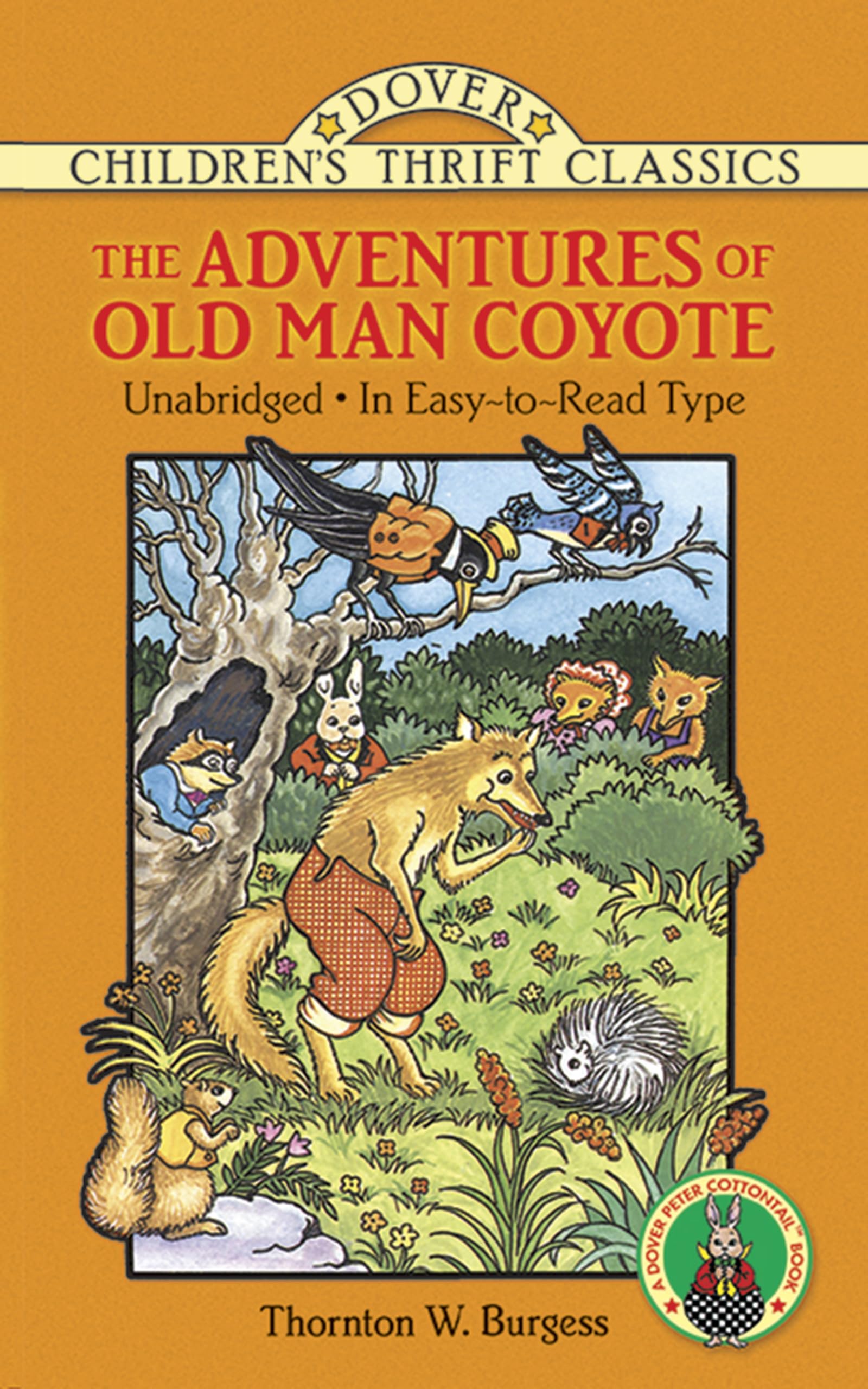 The Adventures of Old Man Coyote: Unabridged, In EasytoRead Type (Dover Childrens Thrift Classics)