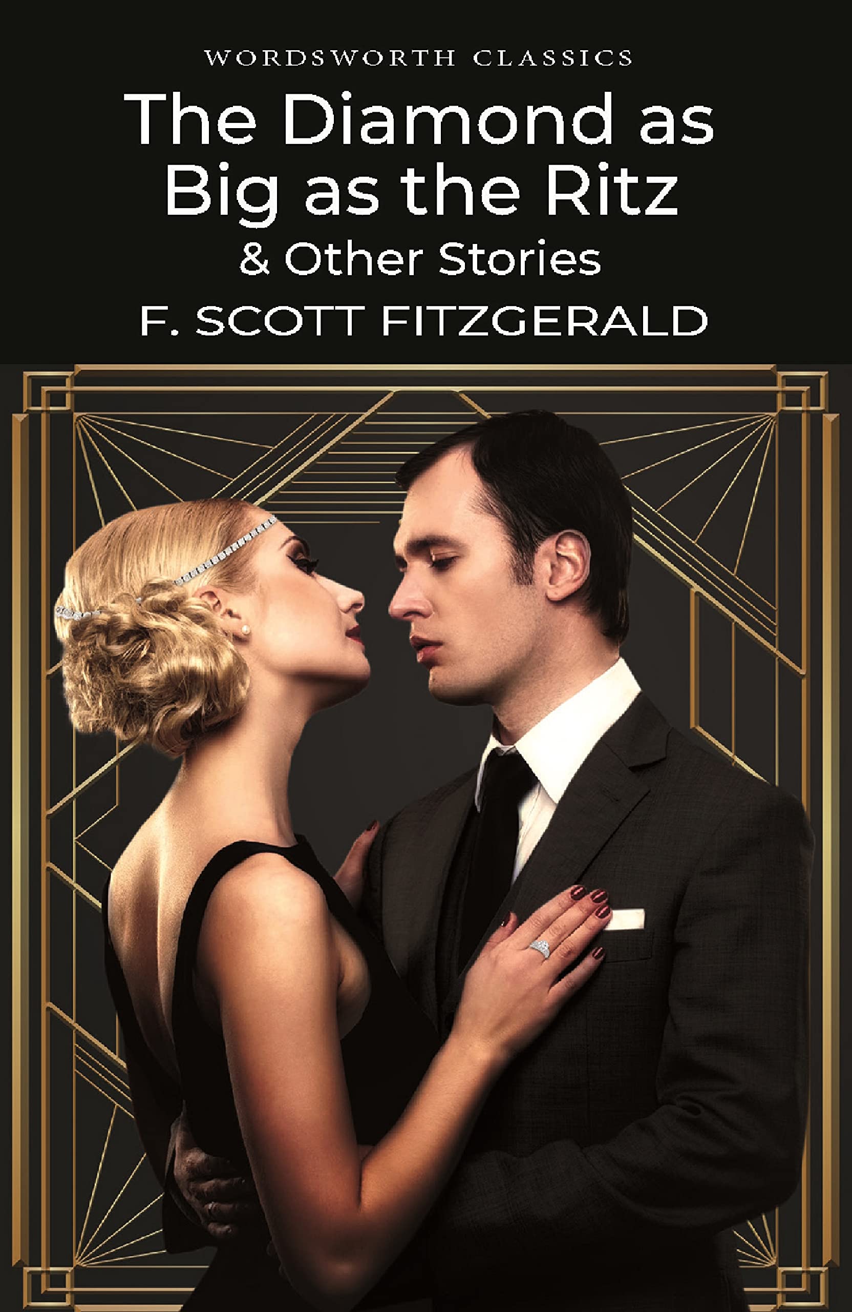 Diamond As Big As the Ritz & Other Stories (Wordsworth Classics)