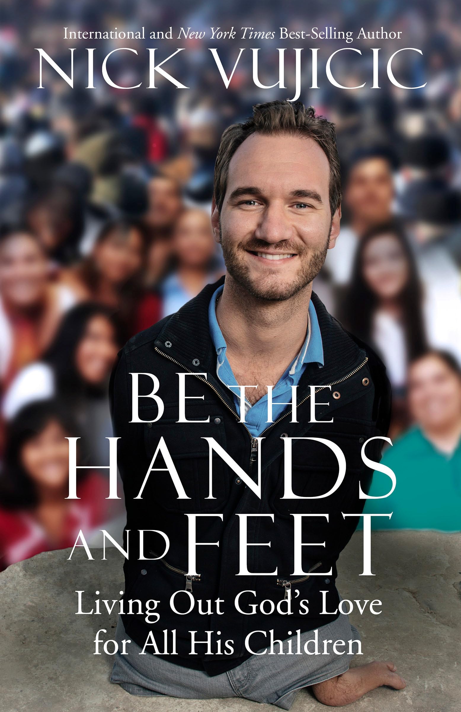 Be the Hands and Feet: Living Out Gods Love for All His Children