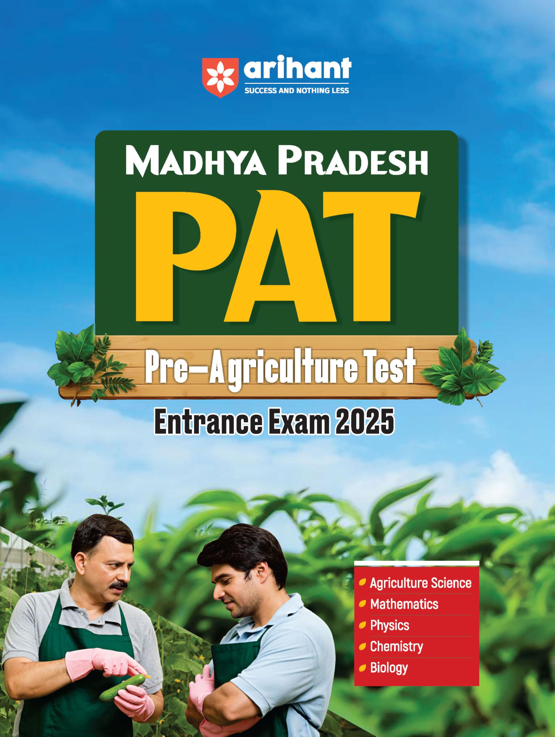 (Old Edition) Arihant Study Guide for Madhya Pradesh PAT (PreAgriculture Test) Entrance Exam 2025 | As per the latest revised s