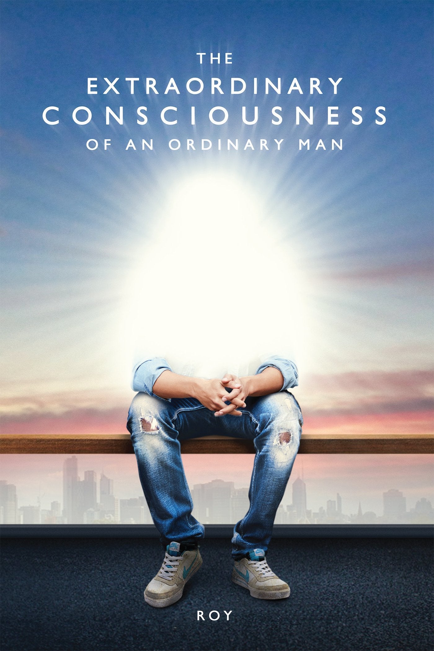 The Extraordinary Consciousness of an Ordinary Man