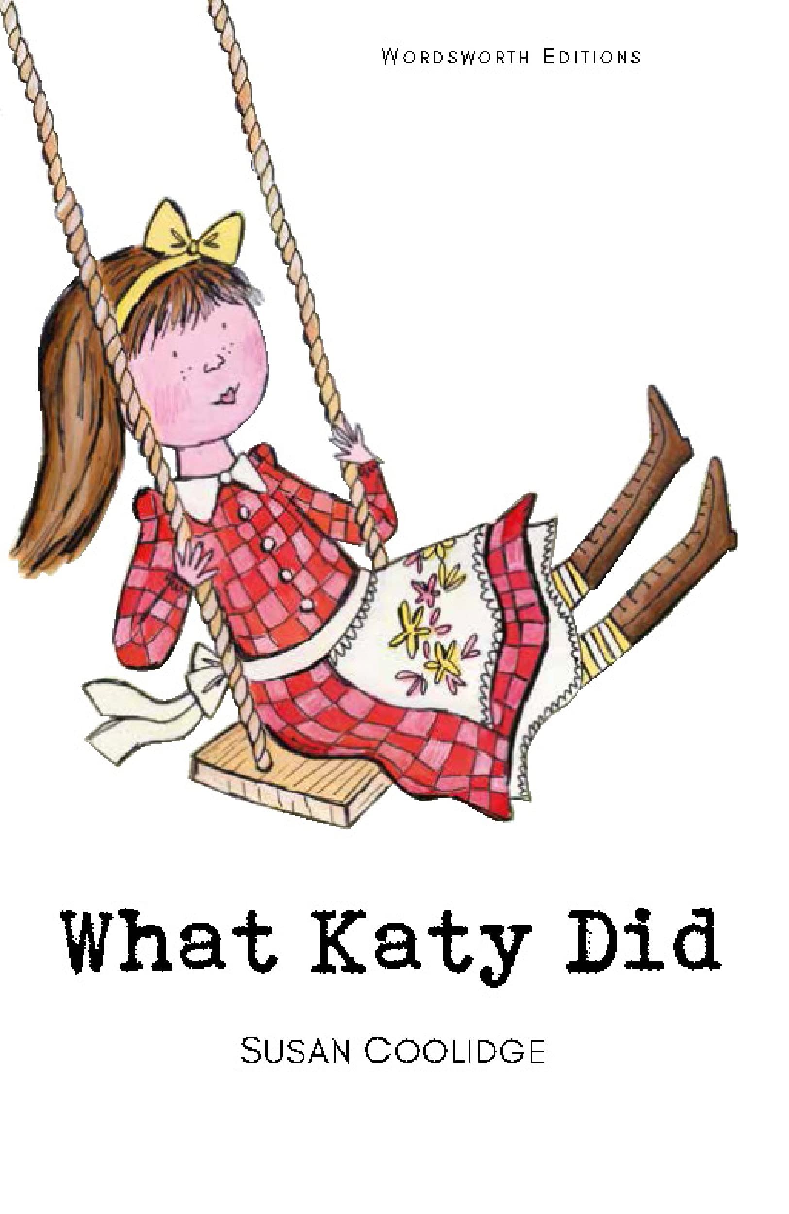 What Katy Did (Wordsworth Childrens Classics)