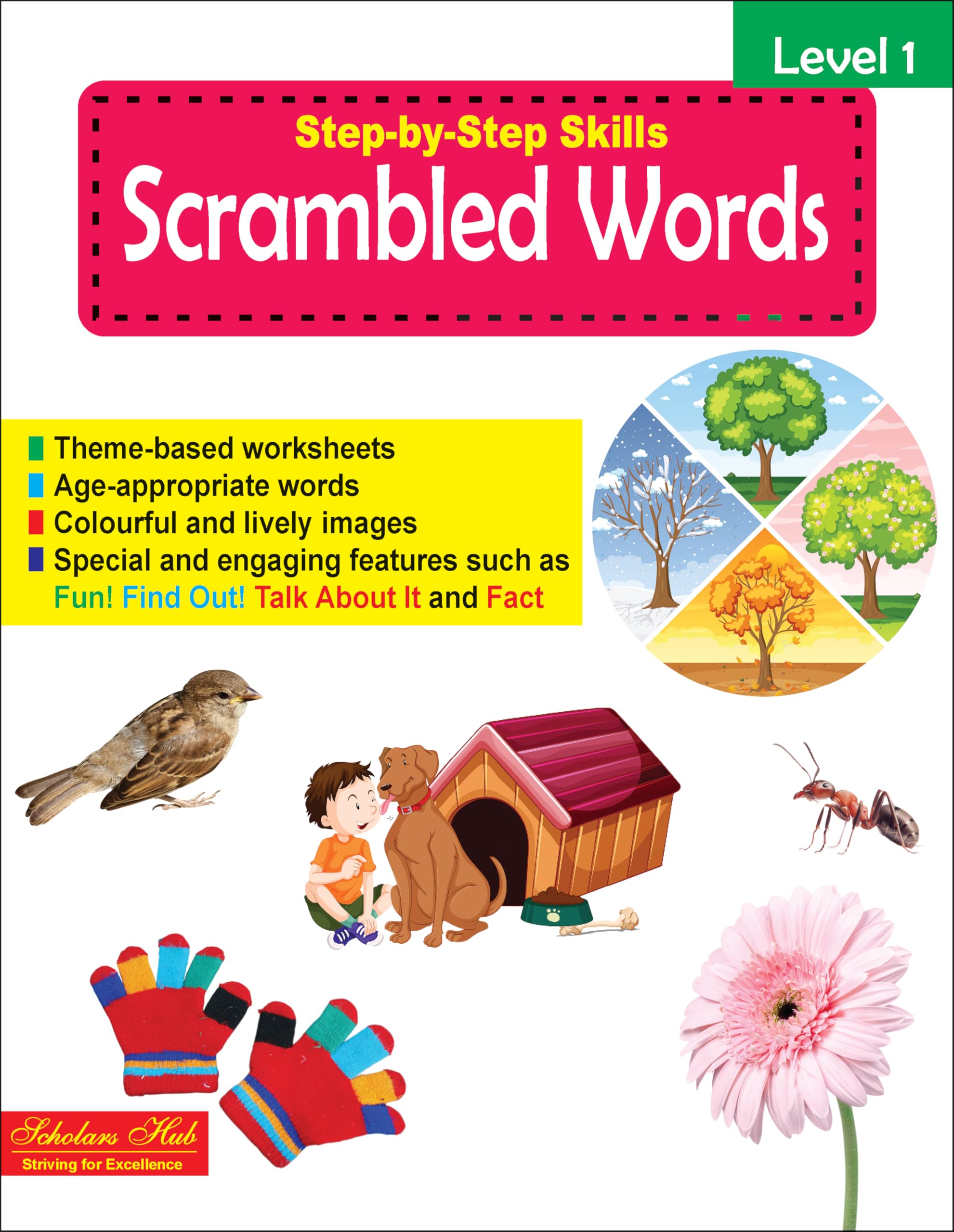 Scholars Hub Step by Step Skills Scrambled Words Level 1 (Colourful Fun Learning Activity Worksheets for Kids} | For Ages 47 Y