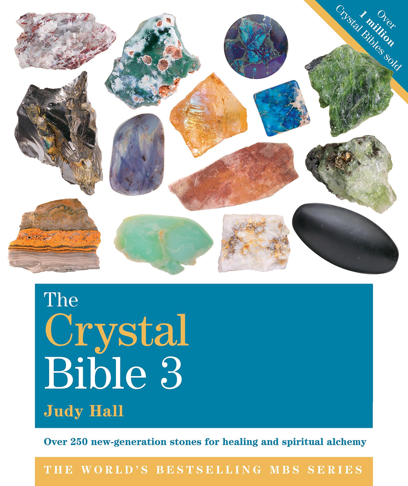 The Crystal Bible  Volume 3 by Judy Hall  H16.5cm x W14cm x D2.5cm  pack of 1: Godsfield Bibles