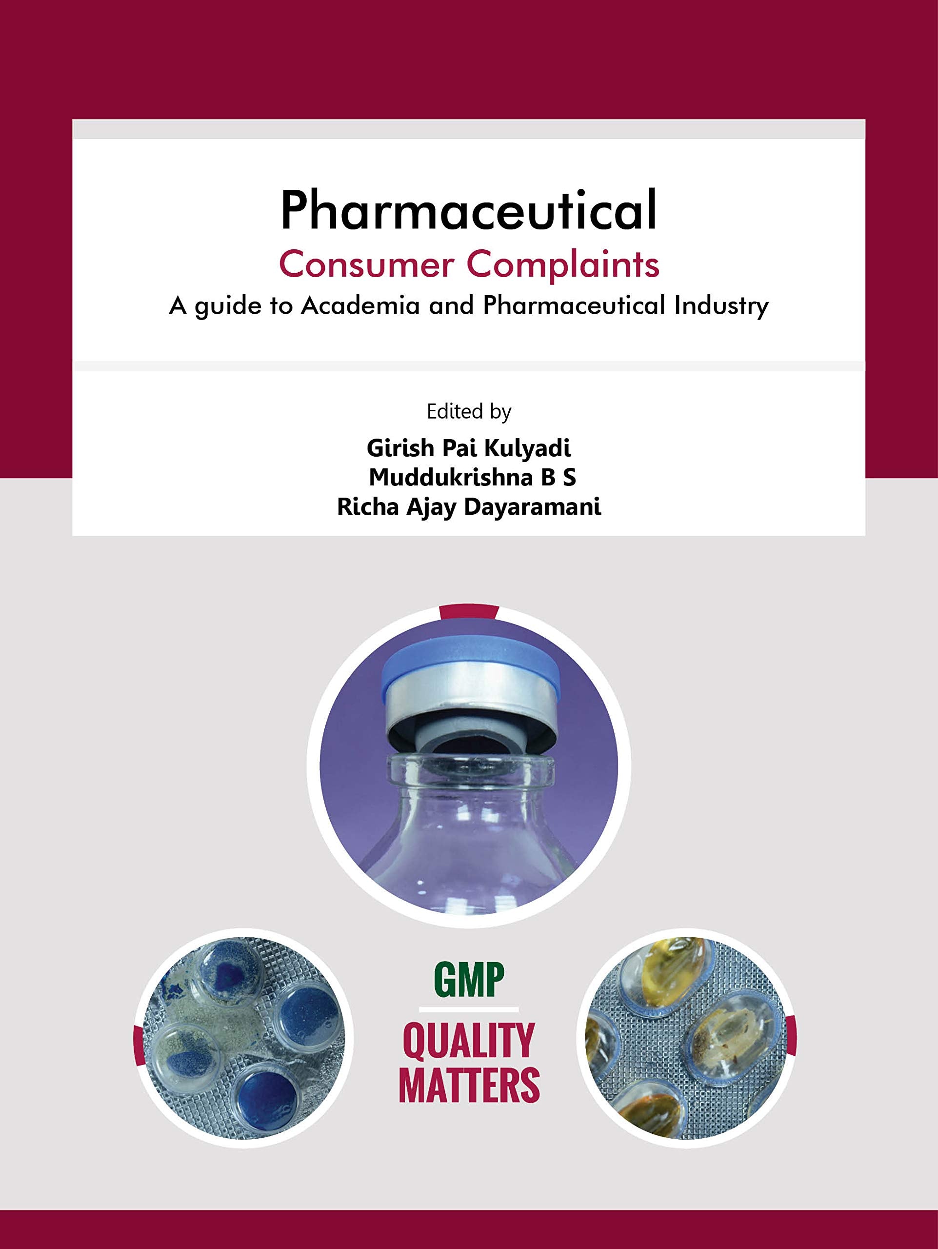 Pharmaceutical Consumer Complaints: A Guide to Academia and Pharmaceutical Industry