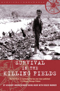 SURVIVAL IN THE KILLING FIELDS