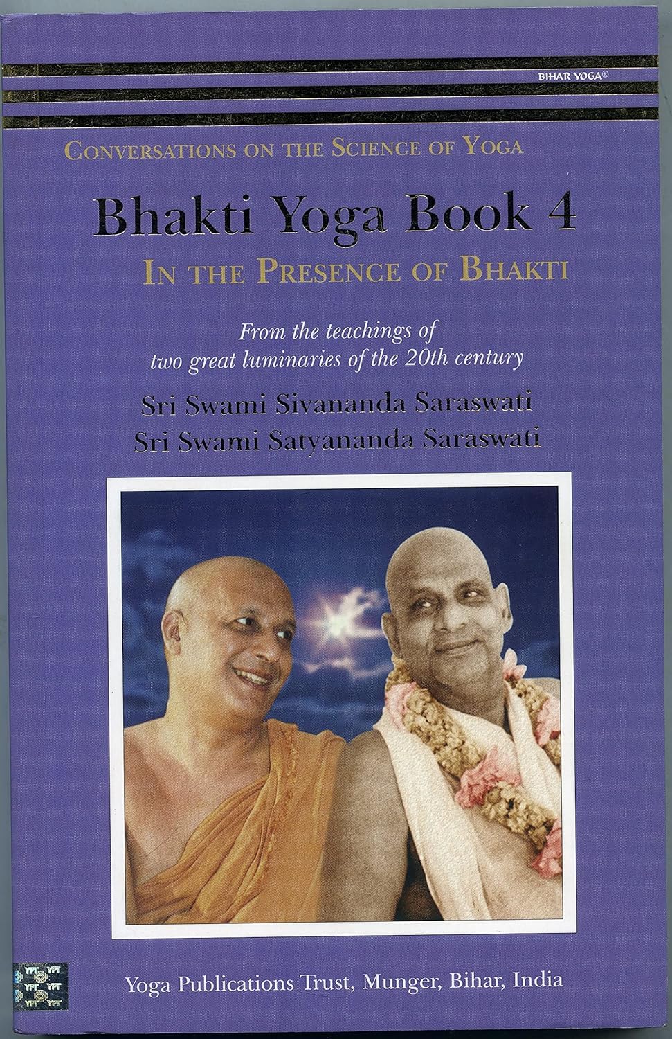 Bhakti Yoga  Book 4  In the Presence of Bhakti