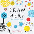 Draw Here: An Activity Book (Interactive Childrens Book for Preschoolers, Activity Book for Kids Ages 56) (Press Here by Herve