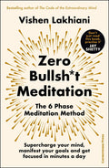 Zero Bullsh*T Meditation: The 6 Phase Meditation Method