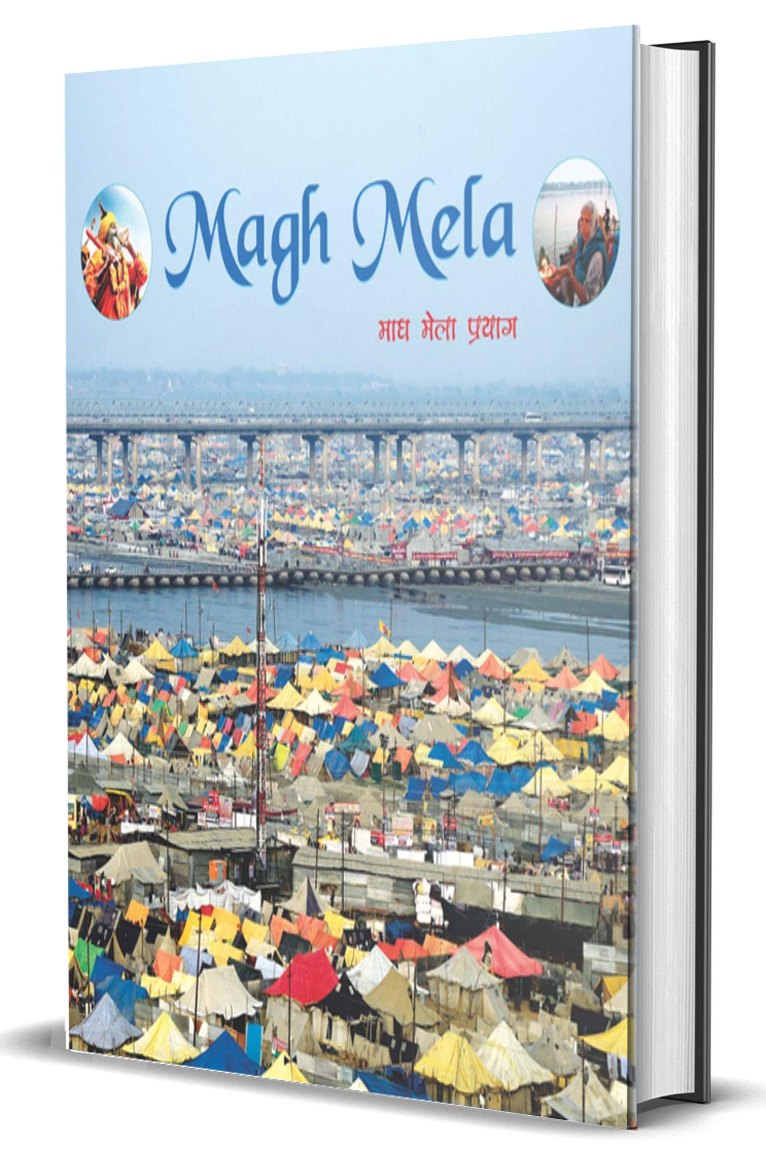 Magh Mela : Hinduism History of Magh Mela in Prayagraj | Hindus Culture, Tradition & Rituals