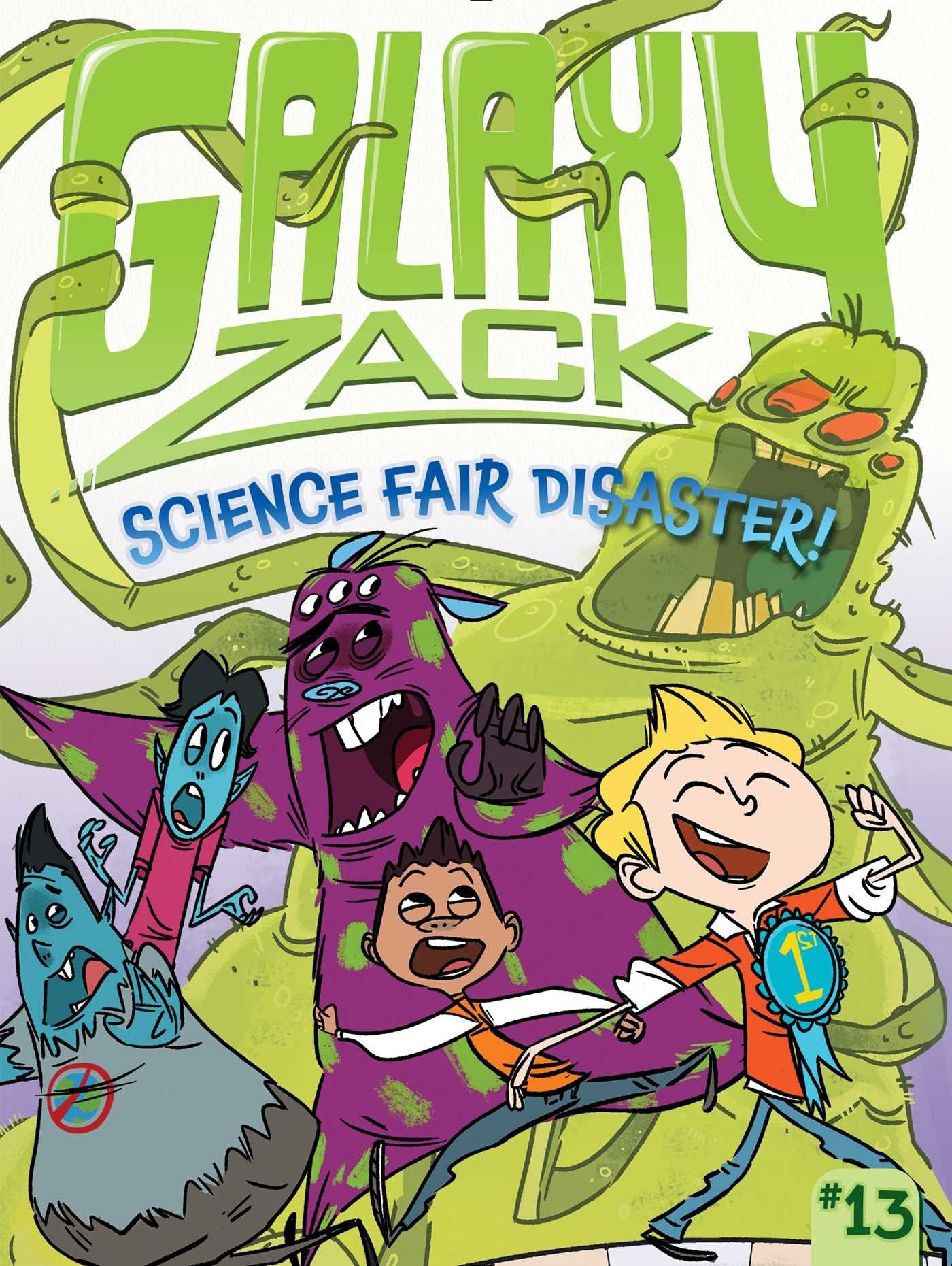 Science Fair Disaster! (Galaxy Zack)