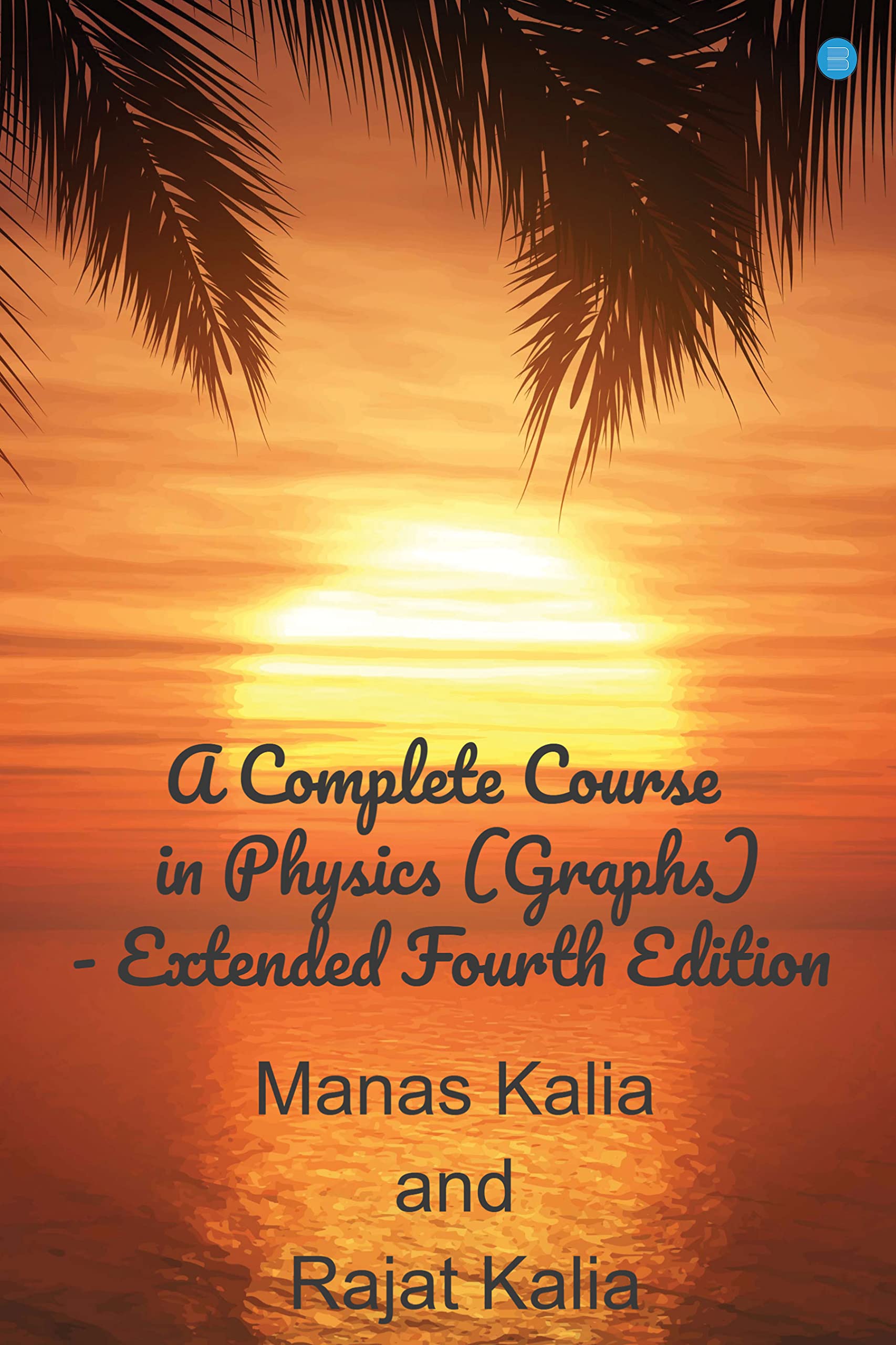 A Complete Course in Physics (Graphs)  Extended Fourth Editon