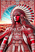 Who Came First ? : Tracing the Footprints of Americas True Immigrants