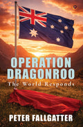 OPERATION DRAGONROO: THE WORLD RESPONDS