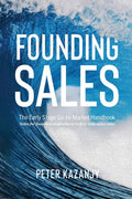 Founding Sales: The Early Stage GotoMarket Handbook