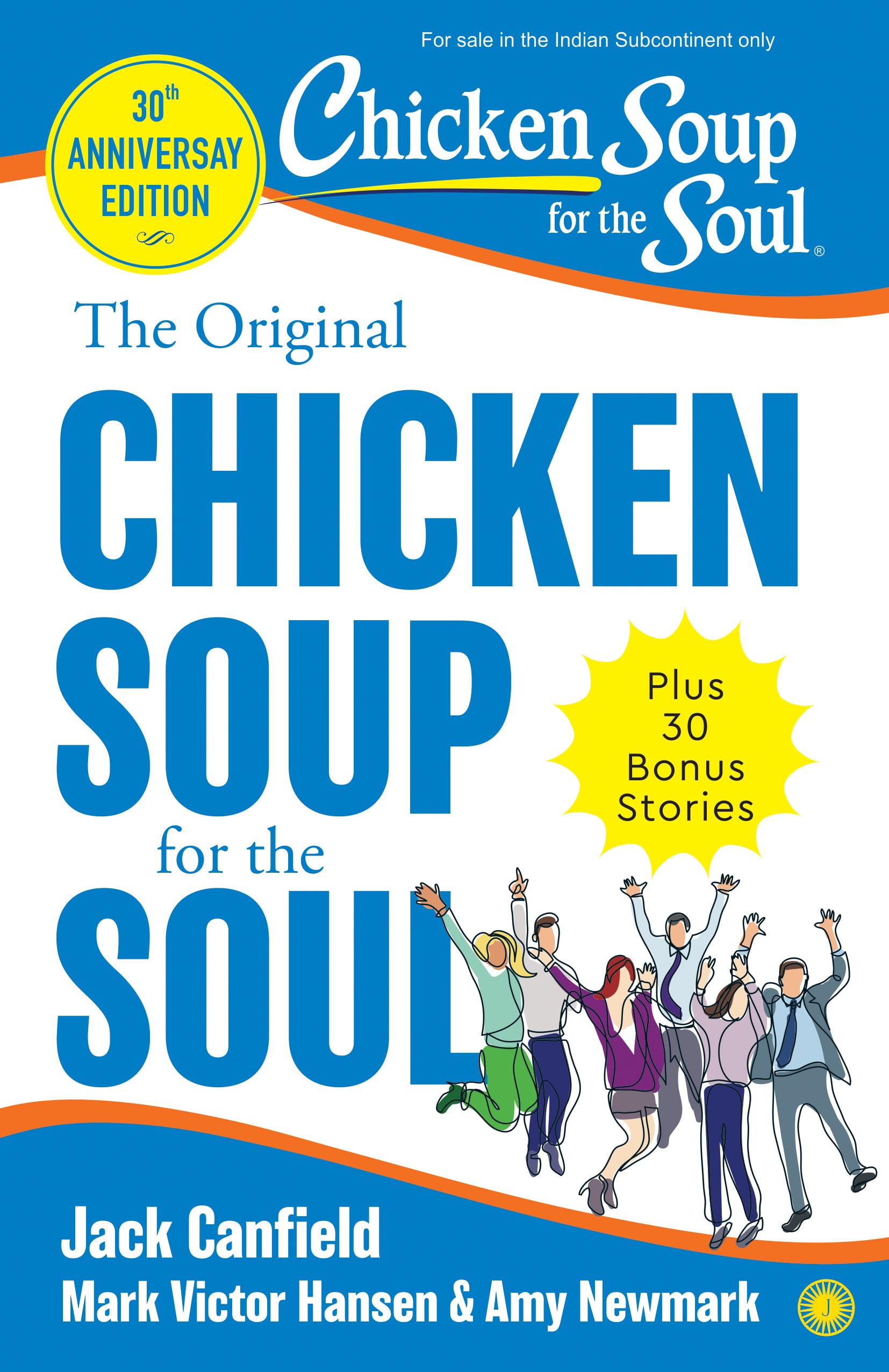 The Original Chicken Soup For the Soul  30th Anniversary Edition