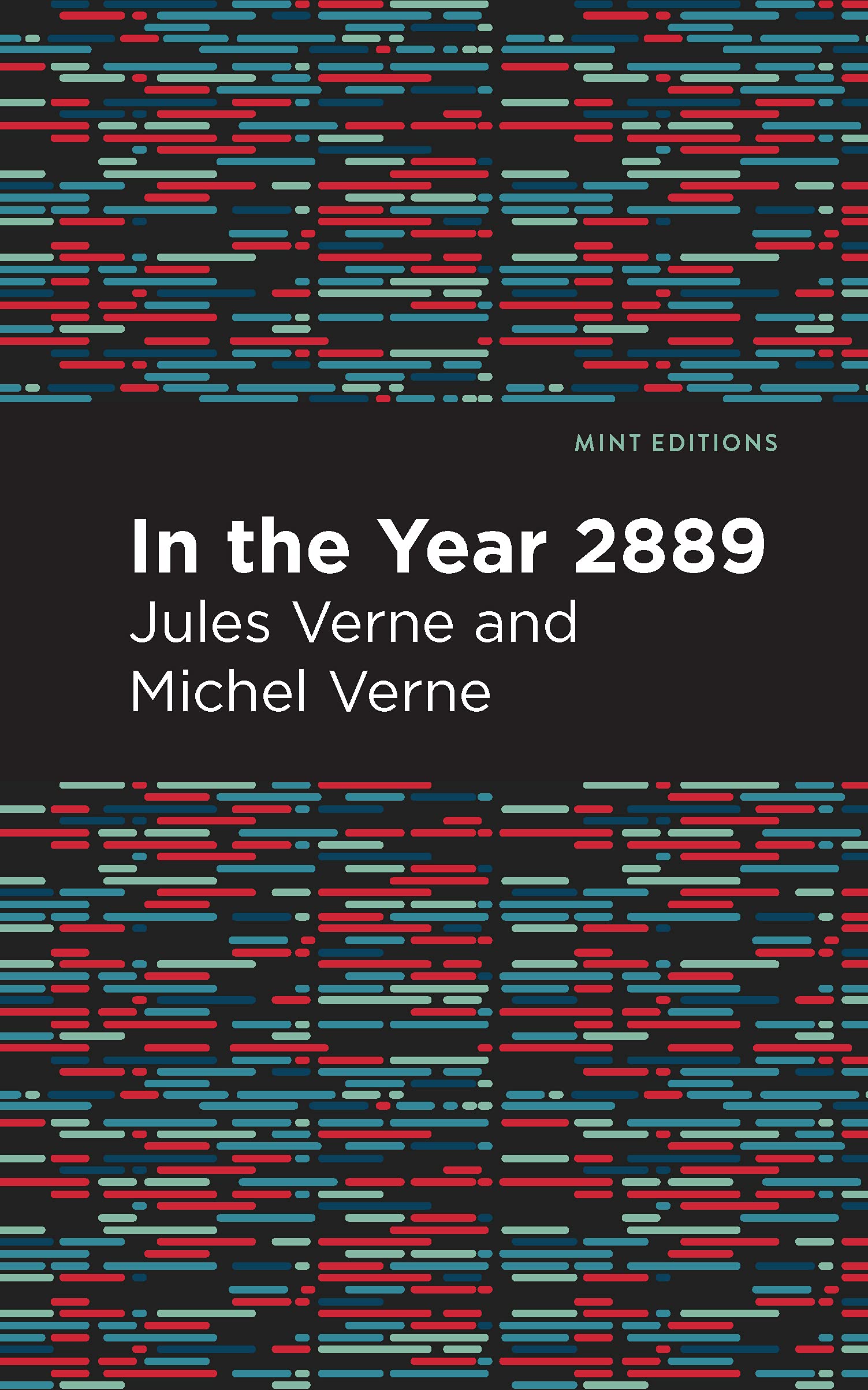 In The Year 2889 (Mint Editions)