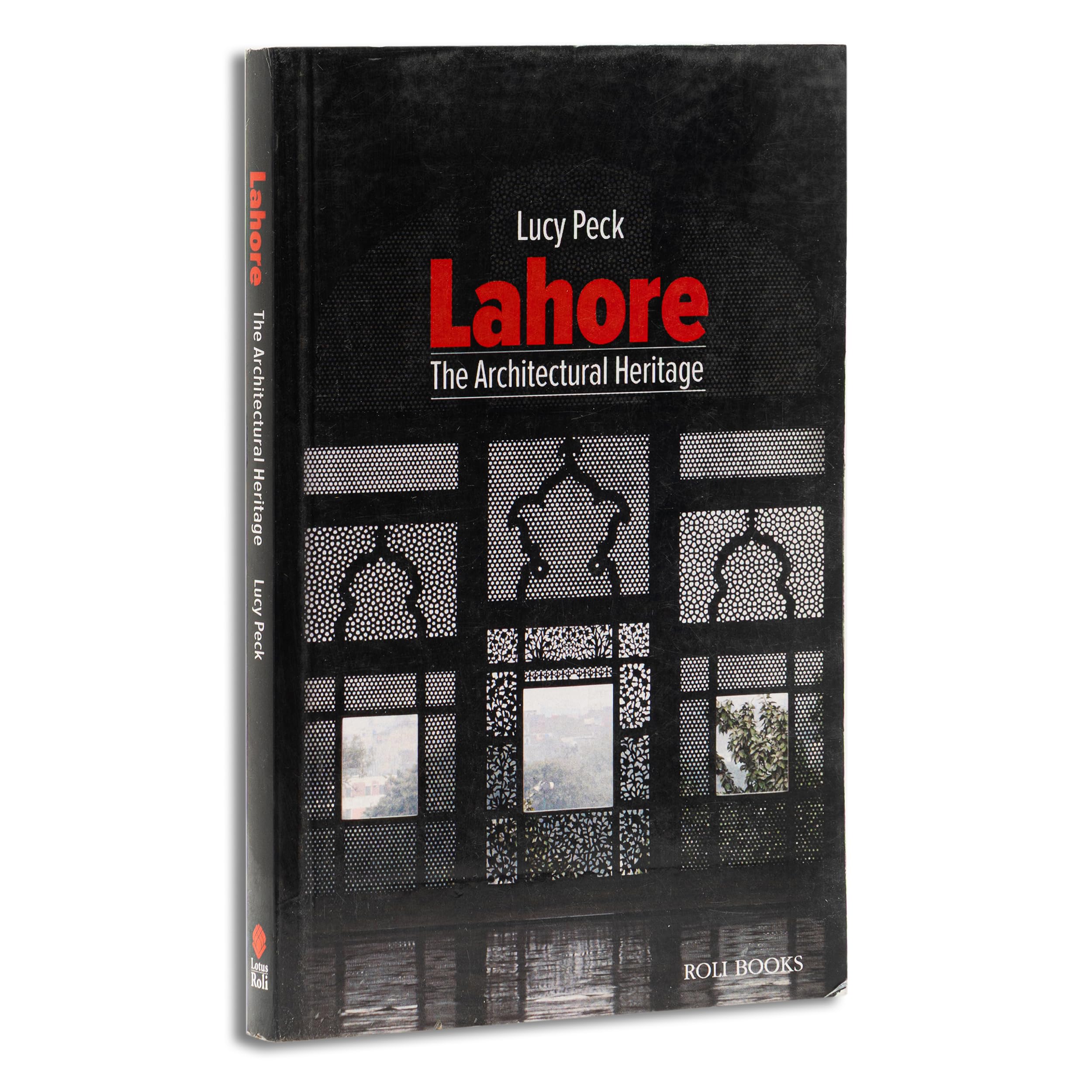 Lahore: The Architectural Heritage
