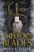 The Emperors Blades (Chronicle of the Unhewn Throne, 1)