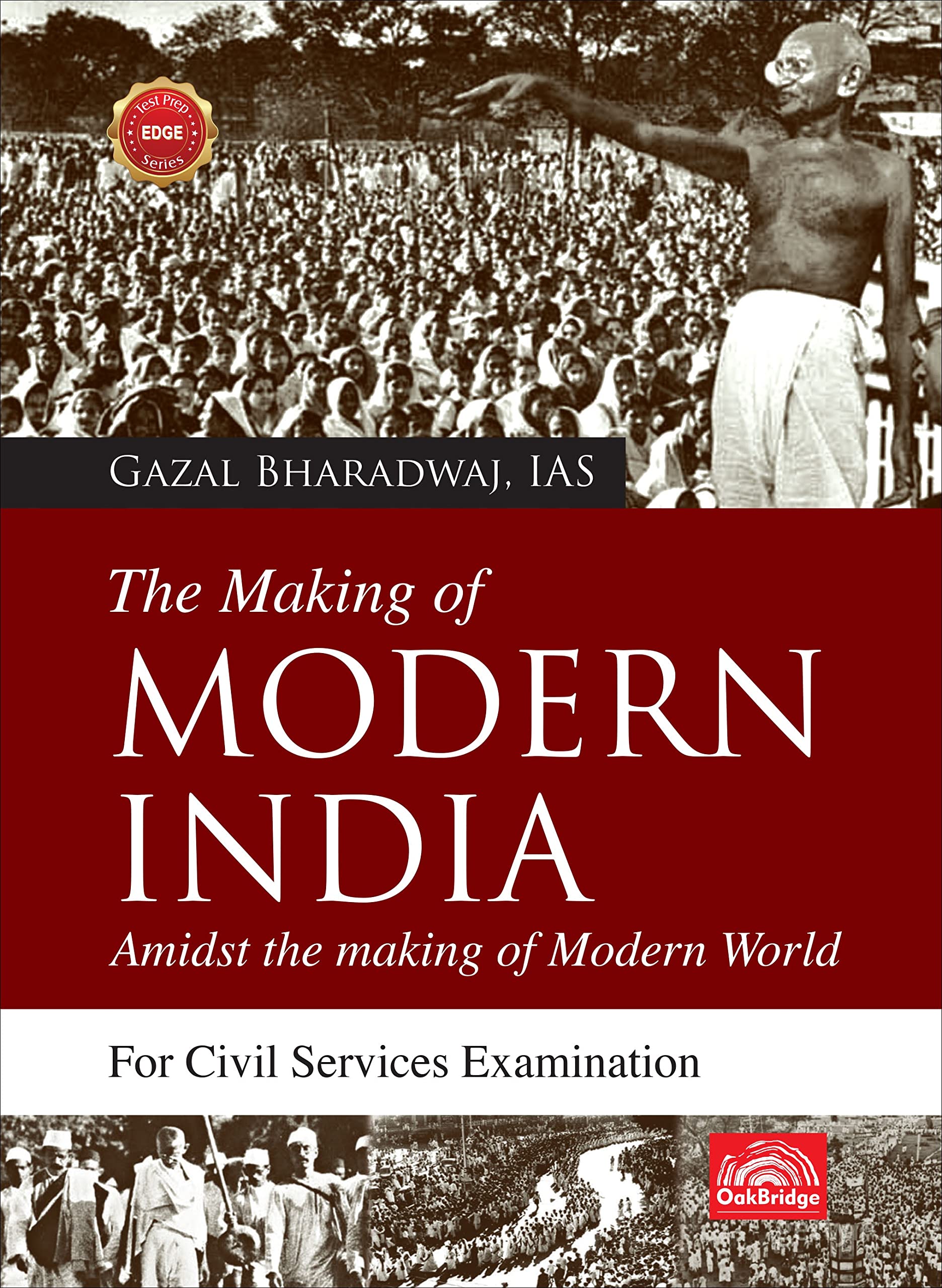 The Making of Modern India: Amidst the making of Modern World | History book for UPSC Mains | Gazal Bhardwaj | OakBridge