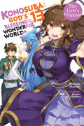 Konosuba: Gods Blessing on This Wonderful World!, Vol. 13 (light novel): The Lichs Proposal (Volume 13) (Konosuba (light novel)