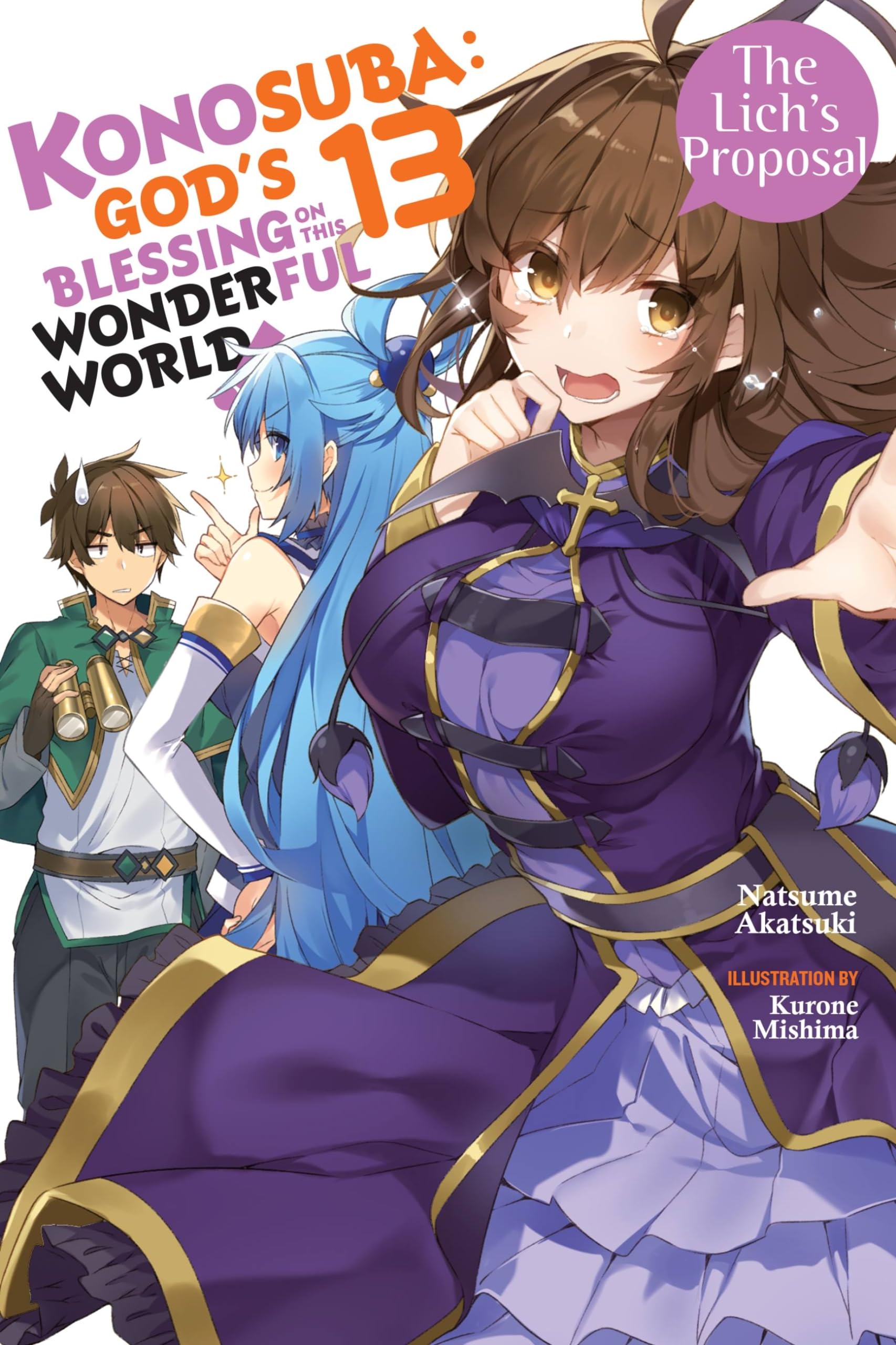 Konosuba: Gods Blessing on This Wonderful World!, Vol. 13 (light novel): The Lichs Proposal (Volume 13) (Konosuba (light novel)