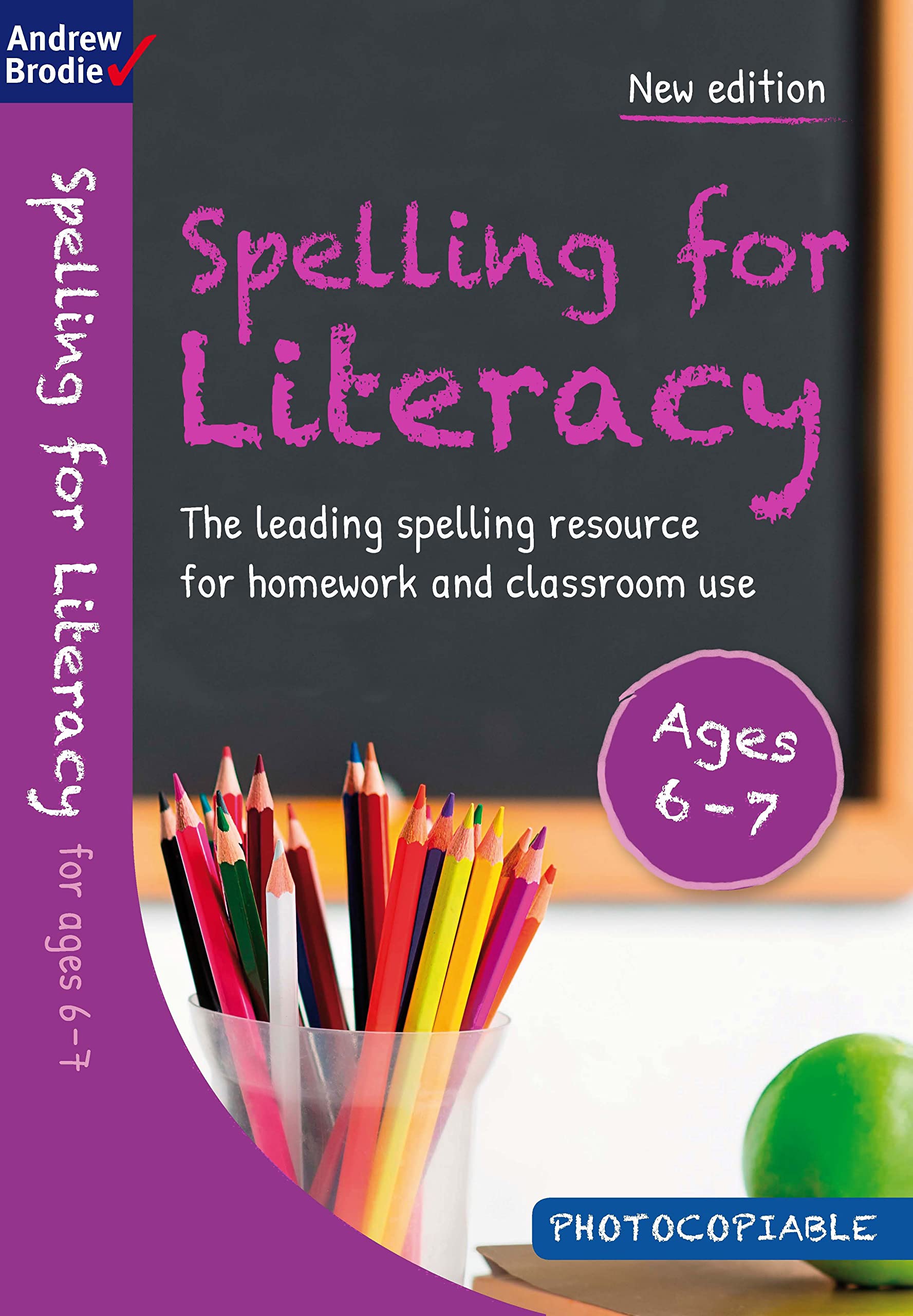 Spelling For Literacy For Ages 67
