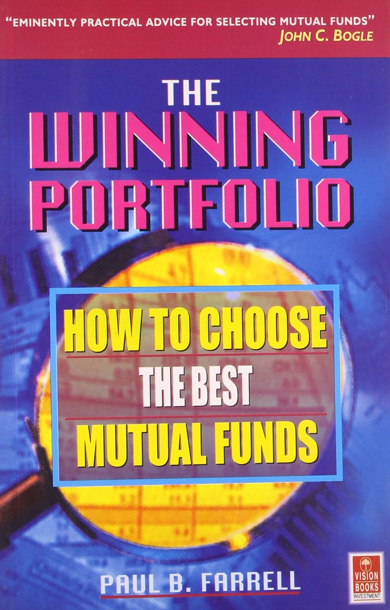 Winning Portfolio: How to Choose the Best Mutual Funds: How to Chose the Best Mutual Funds