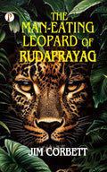The ManEating Leopard of Rudaprayag