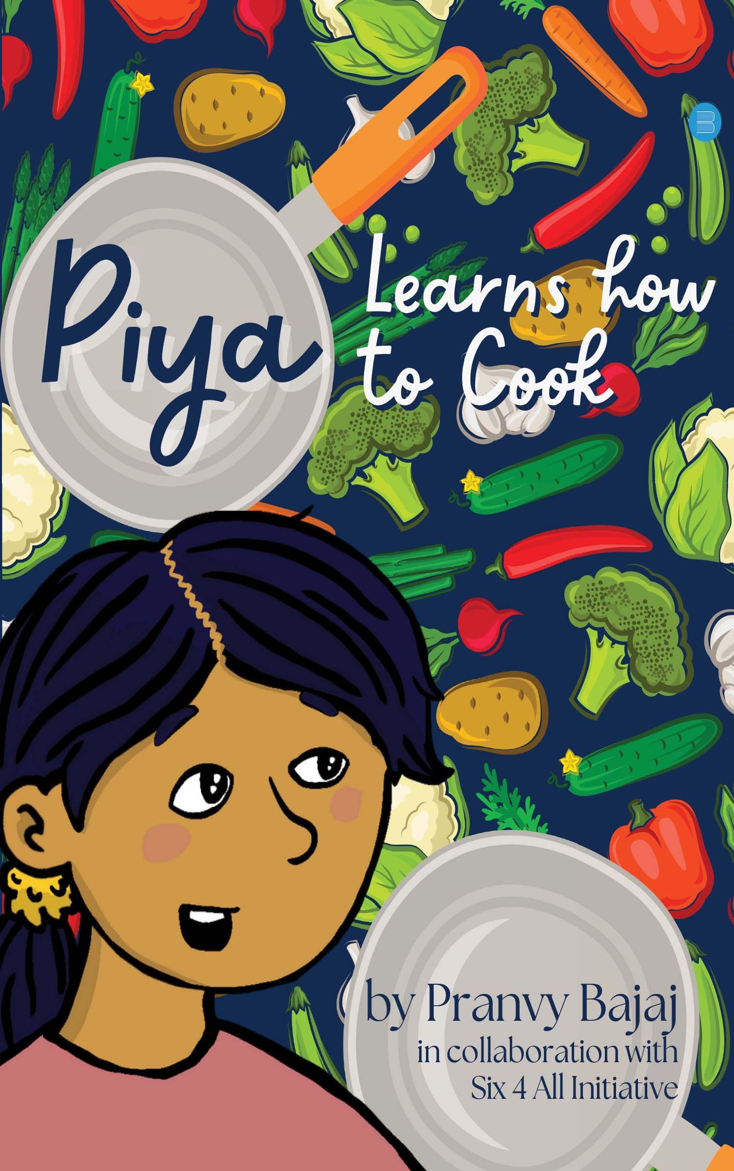 Piya Learns How to Cook