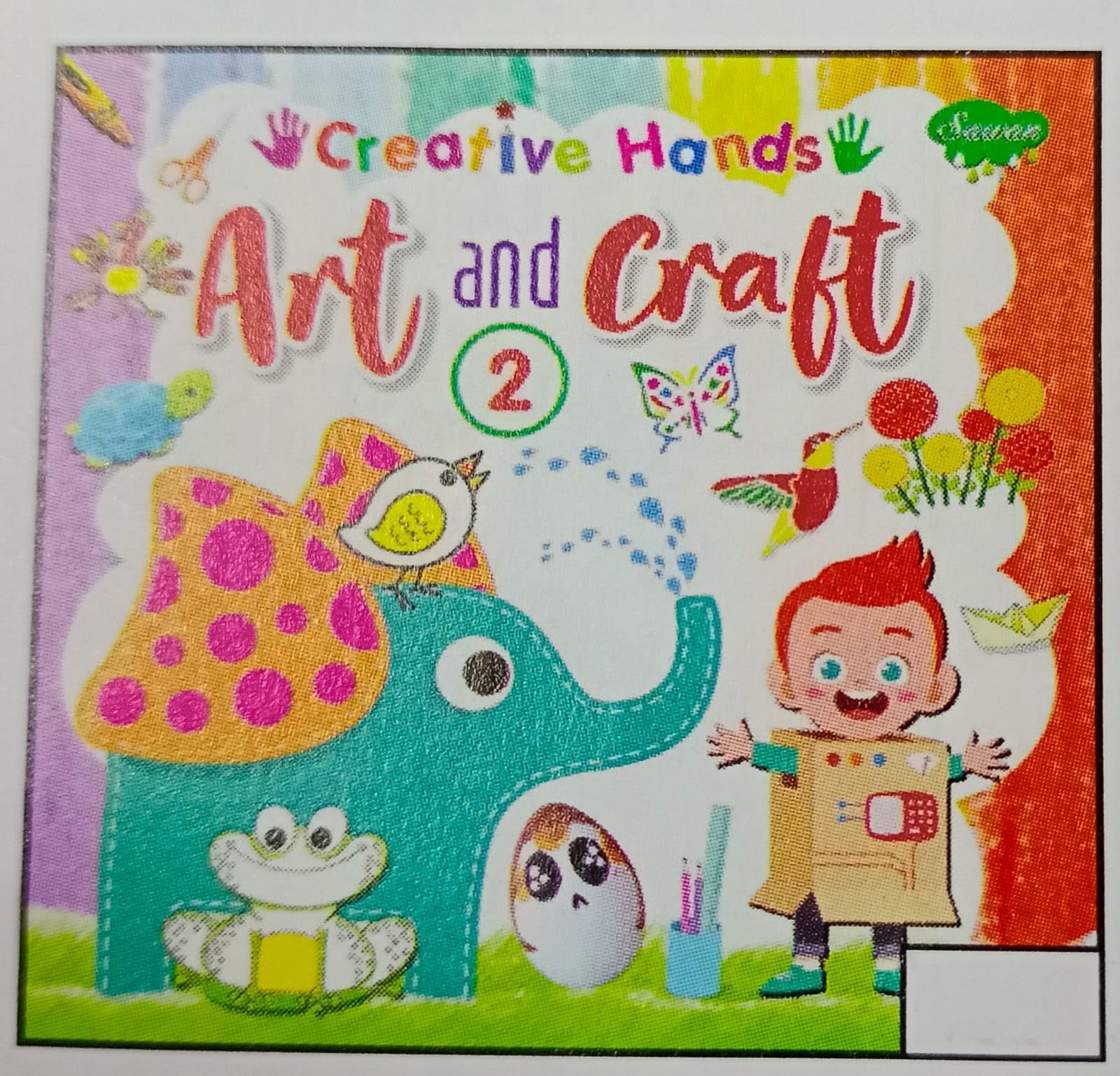Creative Hands Art and Craft Book, Part 2