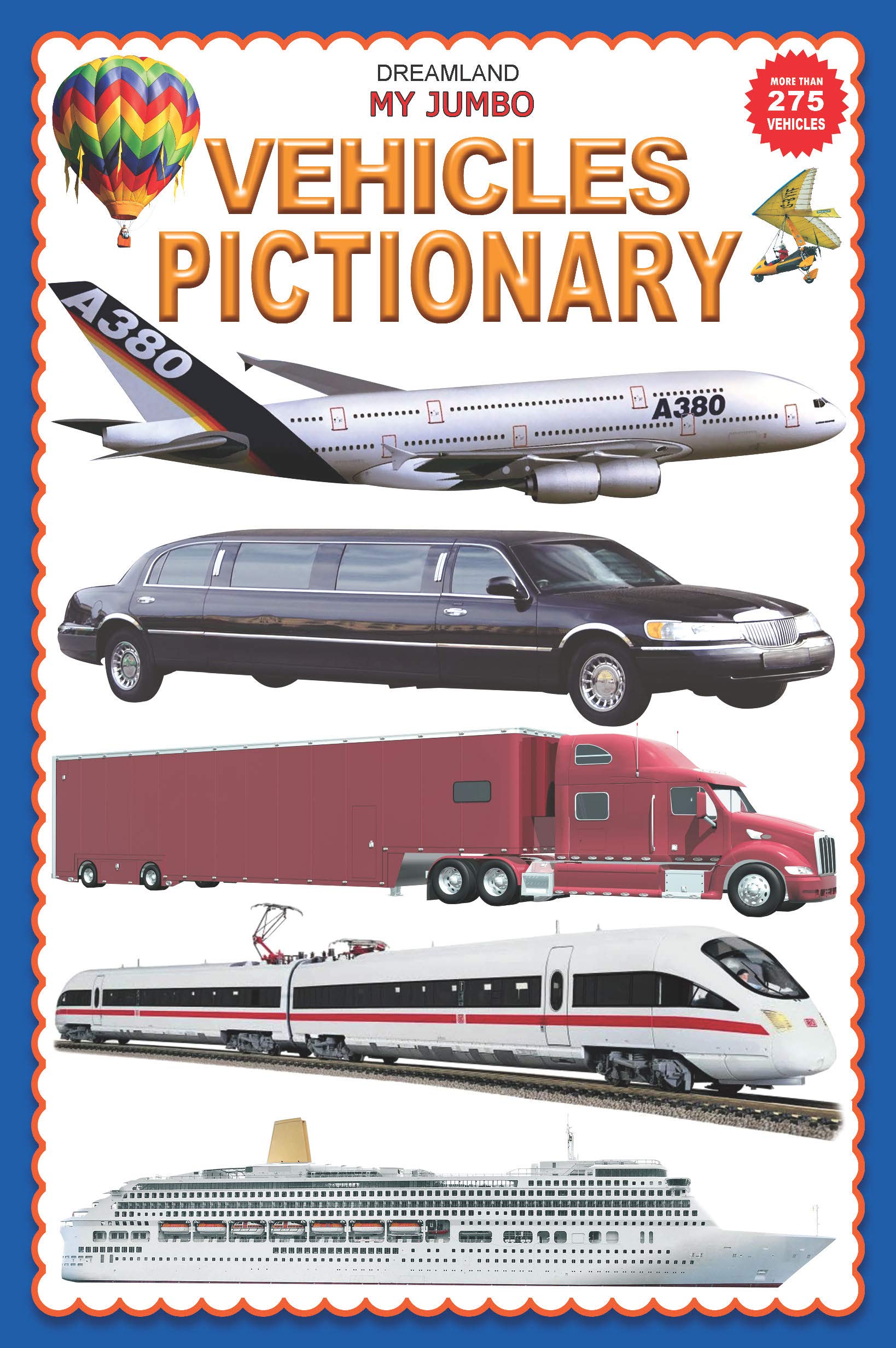 My Jumbo Vehicles Pictionary | A3 Size Picture Book For Children | Big Colourful Illustrations Of Cars, Bikes, Trucks, Trains, S
