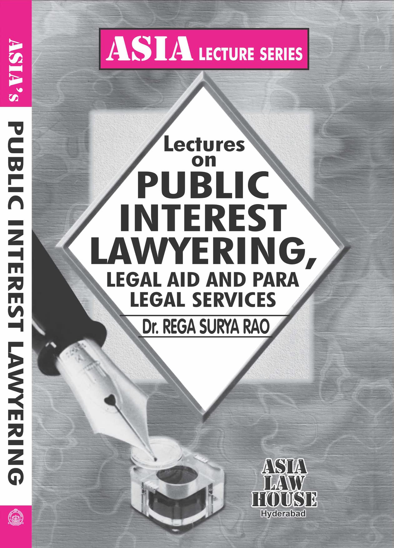 Lectures on Public Interest Lawyering, Legal Aid and Para Legal Services