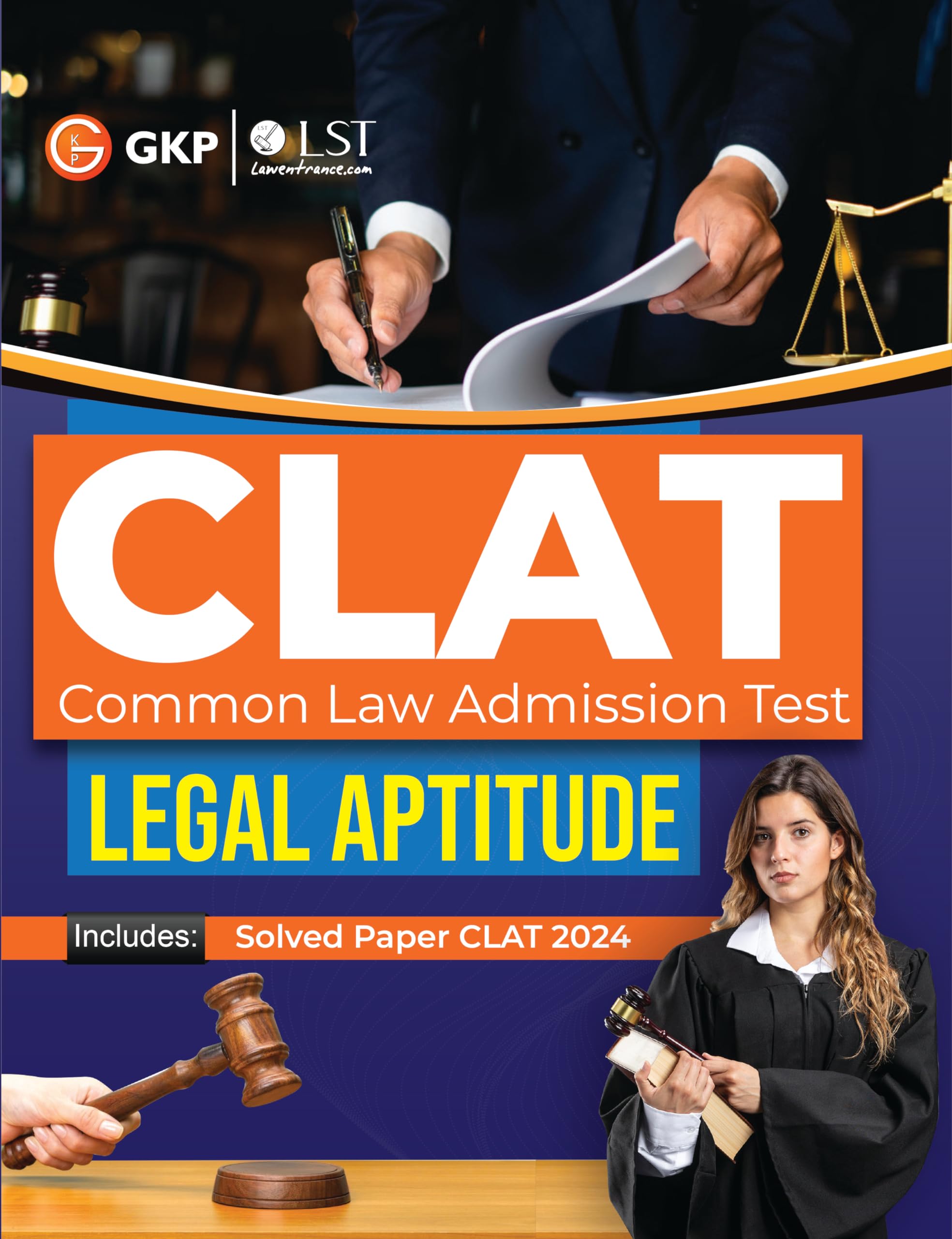 Gkp Clat 2025 : Legal Aptitude Guide (Includes 3 Practice Papers & Clat Solved Paper 2024)