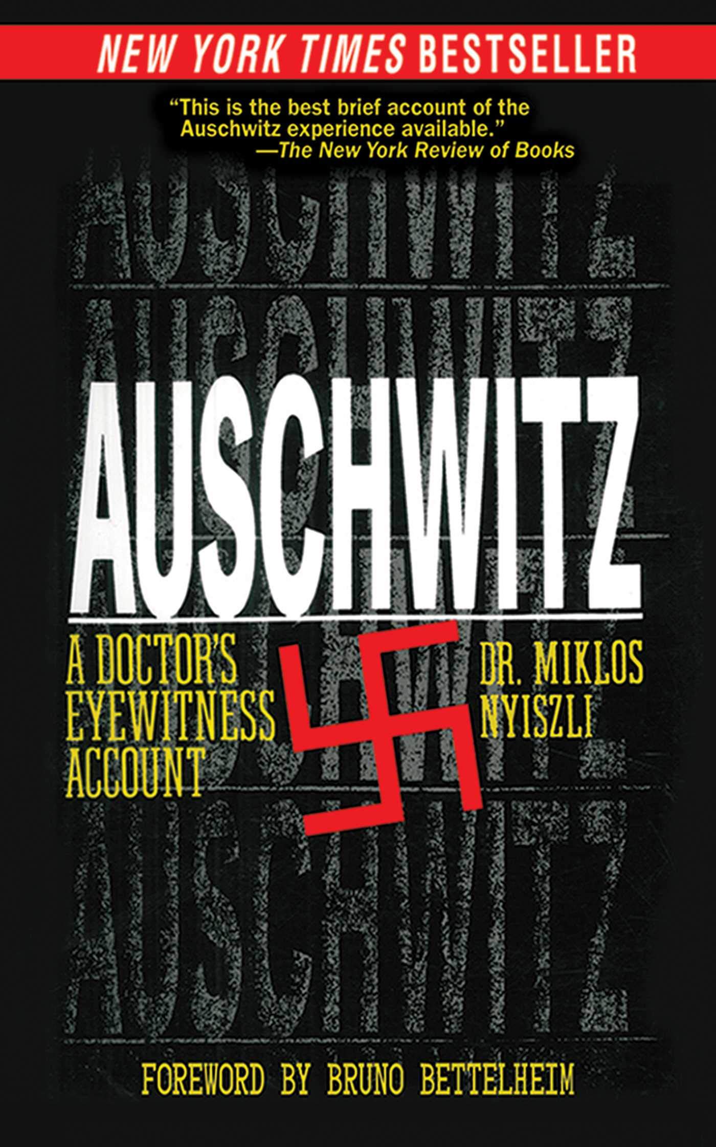 Auschwitz: A Doctors Eyewitness Account