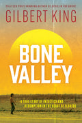 Bone Valley: A True Story of Injustice and Redemption in the Heart of Florida: Based on the internationally renowned true crime 
