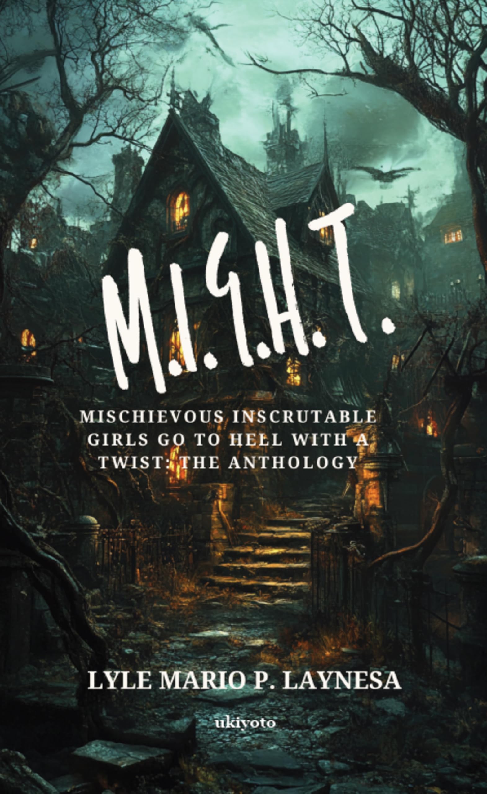 M.I.G.H.T.: Mischievous Inscrutable Girls go to Hell with a Twist: The Anthology