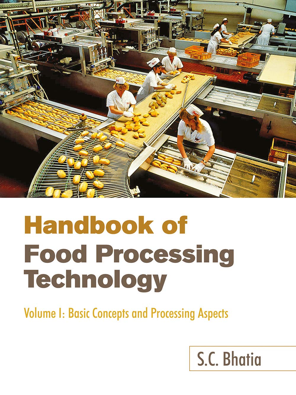 Handbook of Food Processing Technology: Vol. 1