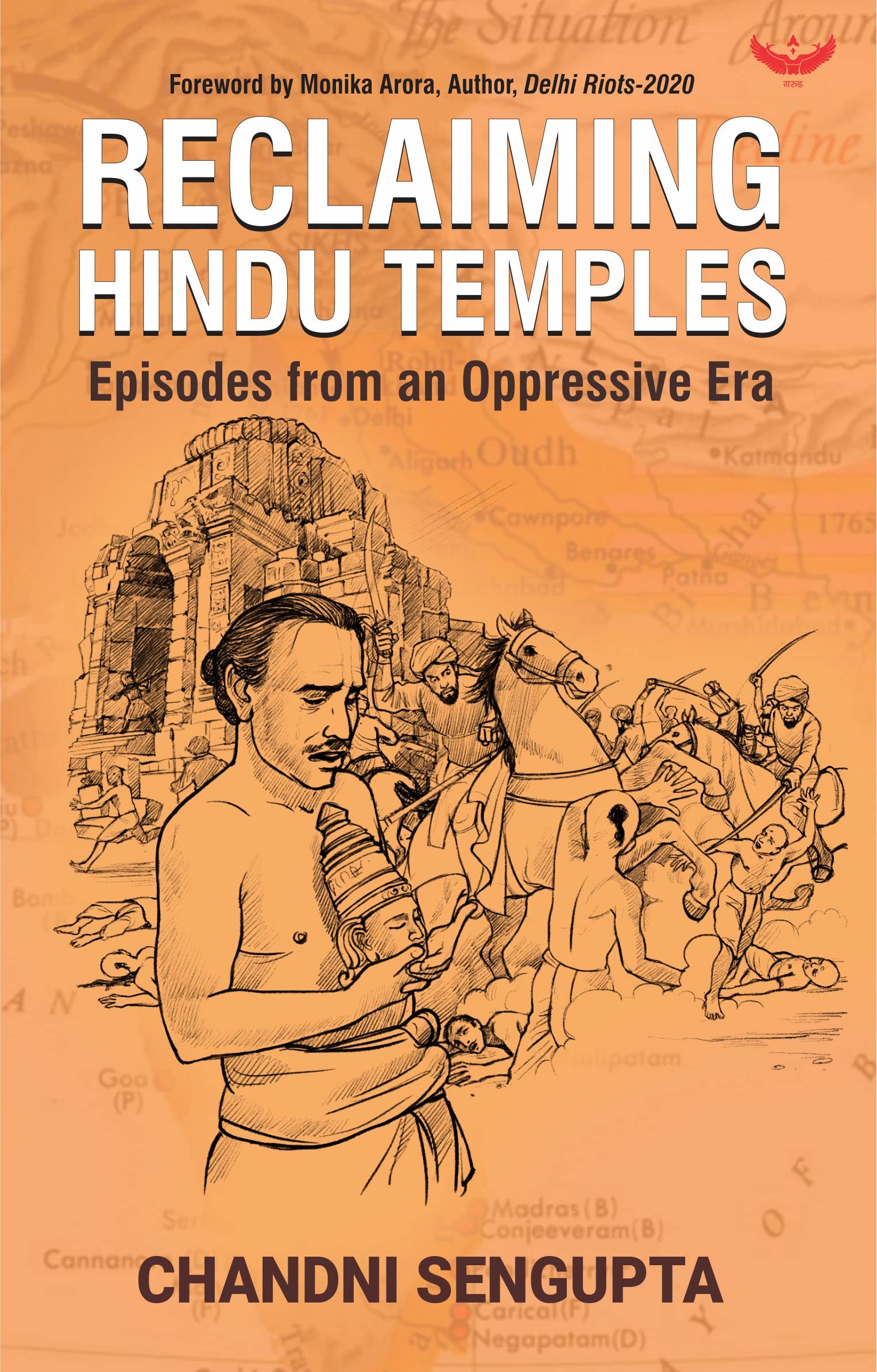 Reclaiming Hindu Temples: Episodes From An Oppressive Era