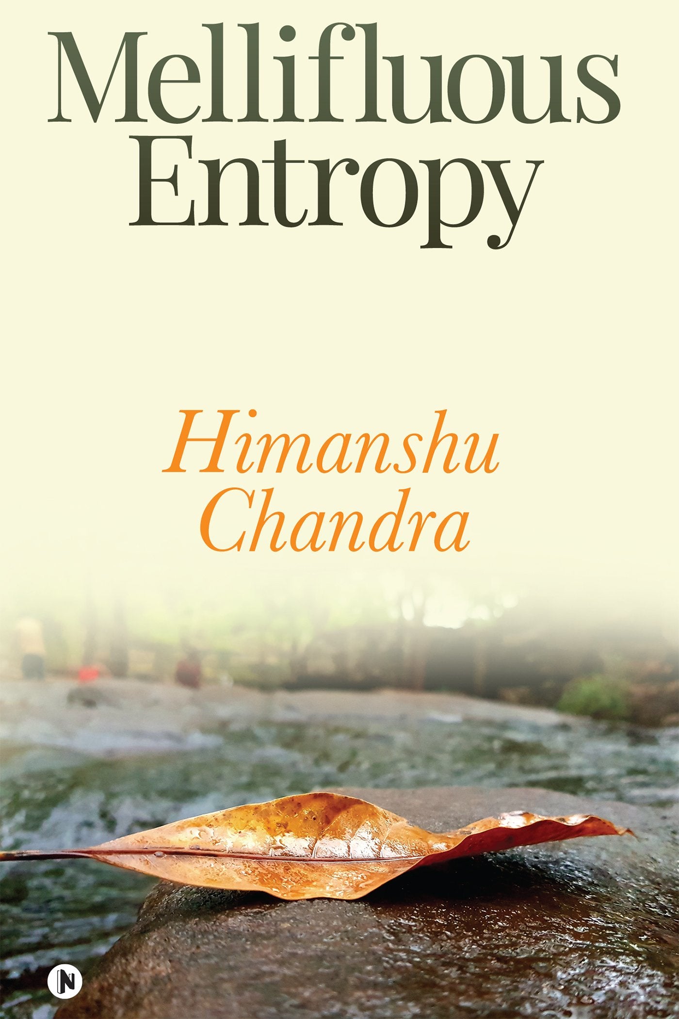 Mellifluous Entropy